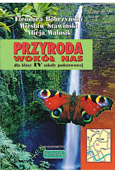 Przyroda wok� nas. Podr�cznik dla klasy 4 szko�y podstawowej - Bobrzy�ska, Stawi�ski, Walosik