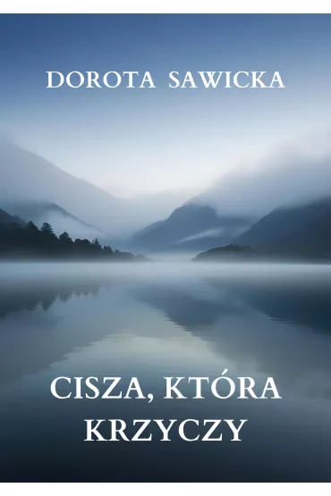 eBook Cisza, kt�ra krzyczy mobi epub - Dorota Sawicka