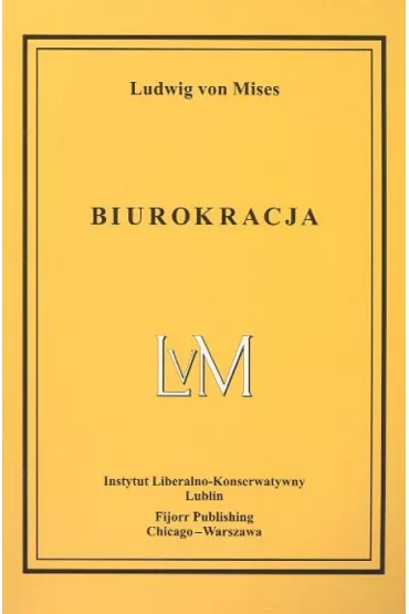 Biurokracja - Ludwig von Mises