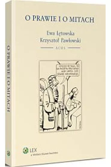 O prawie i o mitach - Ewa ��towska, Krzysztof Paw�owski
