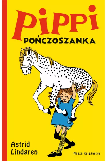 Pippi Po�czoszanka - Astrid Lindgren