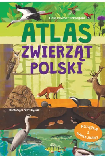 Atlas zwierz�t Polski - Lidia  Rekosz-Domaga�a