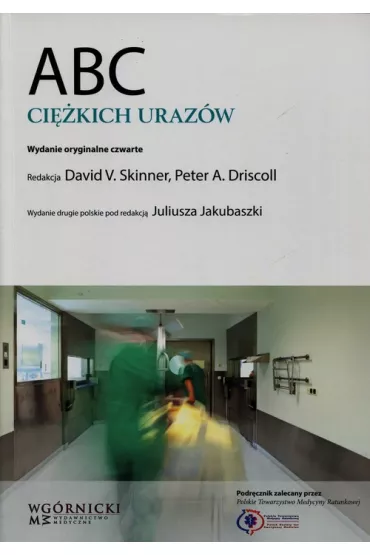 ABC ci�kich uraz�w - David V. Skinner, Driscoll A. Peter