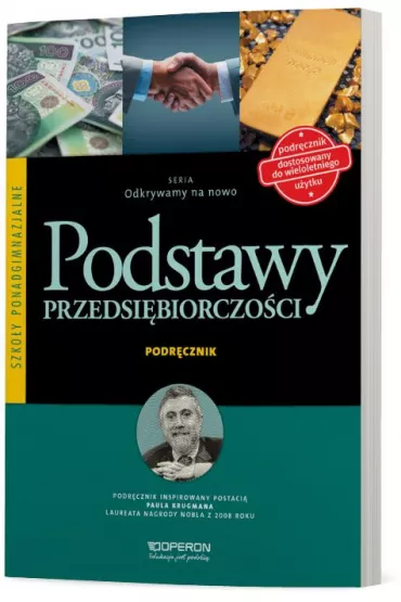 Odkrywamy na nowo. Podstawy przedsi�biorczo�ci. Podr�cznik. Szko�y ponadgimnazjalne - Jaros�aw Korba, Zbigniew Smutek