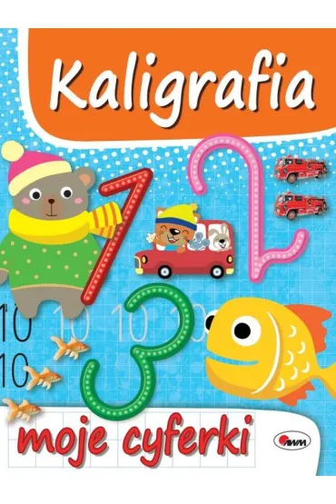 Kaligrafia Moje cyferki - Piotr Kozera, El�bieta  Korolkiewicz
