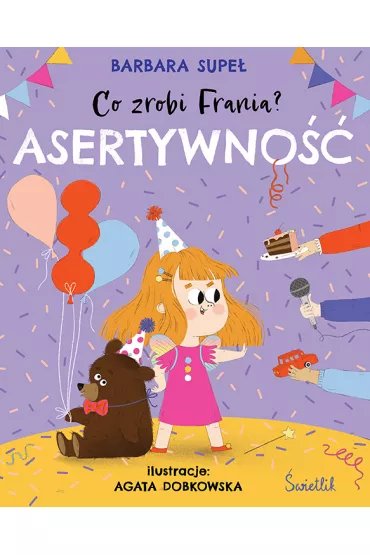 Asertywno��. Co zrobi Frania? - Barbara Supe�