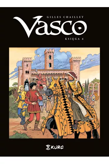 Vasco. Tom 6 - Gilles Chaillet