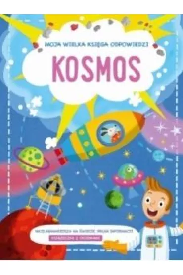 Kosmos. Moja wielka ksi�ga odpowiedzi