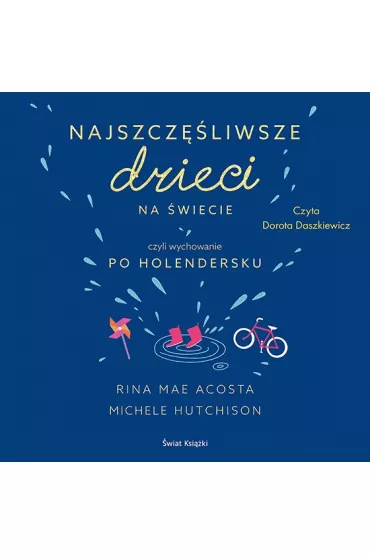 Audiobook Najszcz�liwsze dzieci na �wiecie mp3 - Rina Mae Acosta, Michele Hutchison