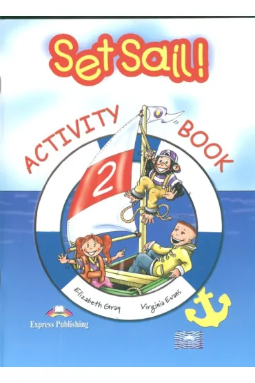 Set Sail! 2 SP. �wiczenia. J�zyk angielski - Virginia Evans, Gray Elizabeth