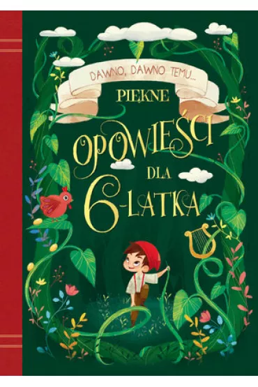 Dawno, dawno temu... Pi�kne opowie�ci dla 6-latka