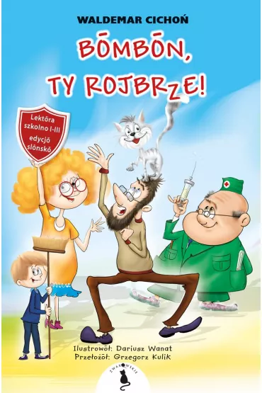Bombon, Ty rojbrze!. (Cukierku, Ty �obuzie! wersja �l�ska) - Waldemar Cicho�