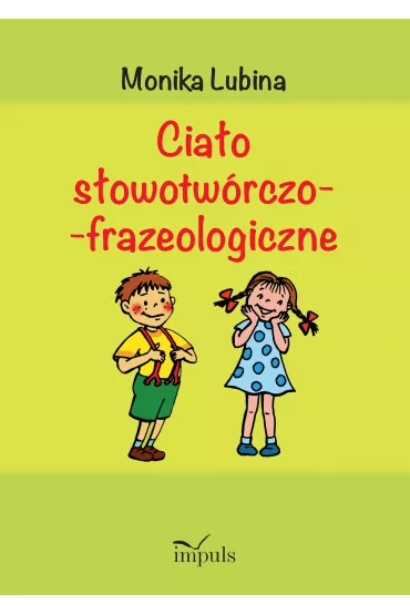 Cia�o s�owotw�rczo-frazeologiczne - Monika Lubina