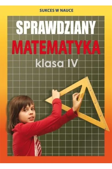 Sprawdziany. Matematyka. Klasa IV - Agnieszka Figat-Jeziorska