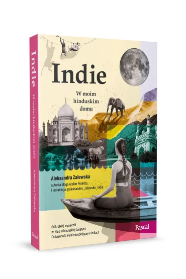 Indie. W moim hinduskim domu - Aleksandra Zalewska