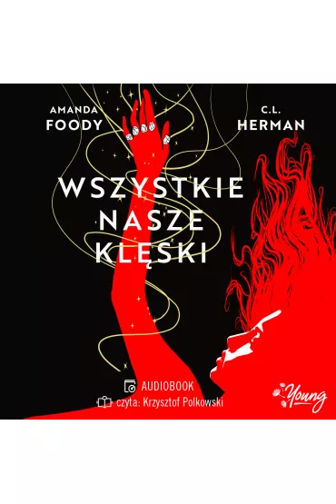 Audiobook Wszystkie nasze klski. Villains. Tom 2 mp3 - Amanda Foody, C. L. Herman