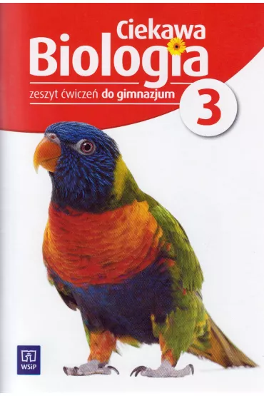 Biologia GIM KL 3. �wiczenia. Ciekawa biologia BPZ