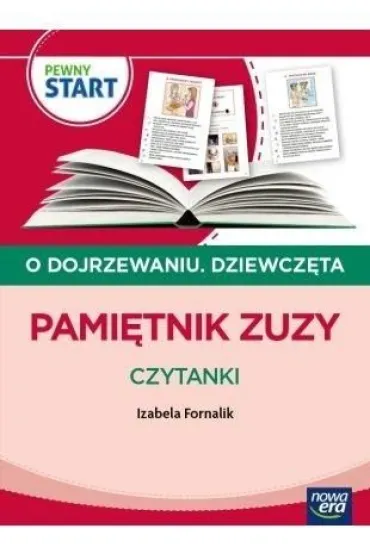 PEWNY START. O DOJRZEWANIU. DZIEWCZ�TA Pami�tnik Zuzy. Czytanki - Izabela Fornalik