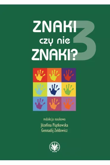 naki czy nie znaki? Tom 3. Struktura i semantyka utwor�w lirycznych - Gennadij Zeldowicz, J�zefina  Pi�tkowska