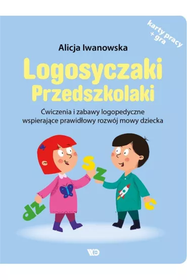 Logosyczaki Przedszkolaki. �wiczenia i zabawy logopedyczne wspieraj�ce prawid�owy rozw�j mowy dziecka - Alicja Iwanowska