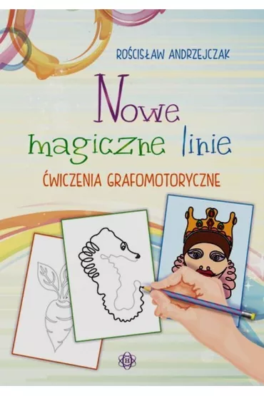 Nowe magiczne linie �wiczenia grafomotoryczne - Ro�cis�aw Andrzejczak
