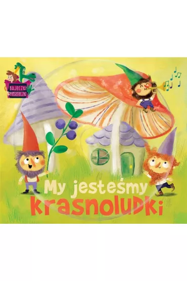 Bajeczki pioseneczki My jeste�my krasnoludki (CD)