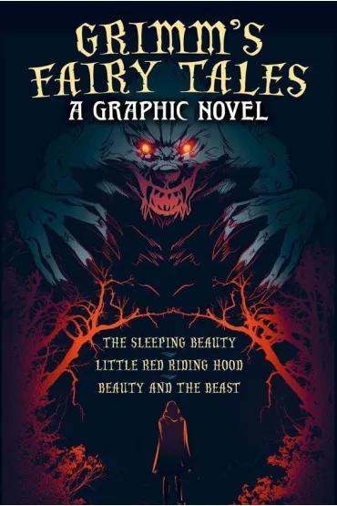 Grimm's Fairy Tales: A Graphic Novel - Sidney  Perkowitz