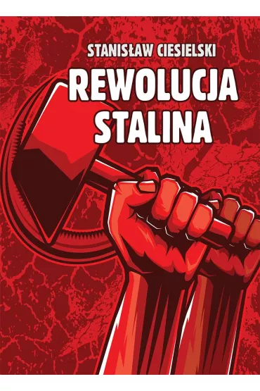 Rewolucja Stalina - Stanis�aw Ciesielski