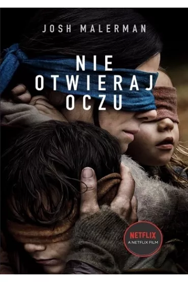 Nie otwieraj oczu - Josh  Malerman