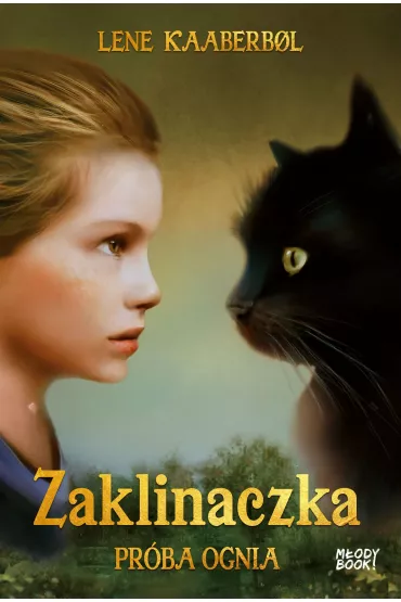 Pr�ba ognia. Zaklinaczka. Tom 1 - Lene Kaaberbol