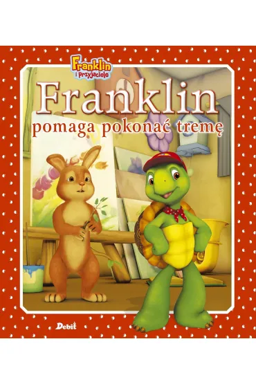 Franklin pomaga pokona� trem� - Paulette Bourgeois