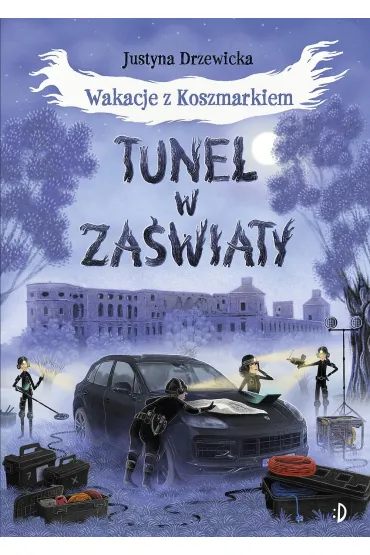 Tunel w za�wiaty. Wakacje z Koszmarkiem. Tom 3 - Justyna Drzewicka