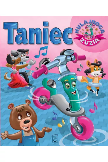Hulajnoga Zuzia. Taniec - Karolina G�rska