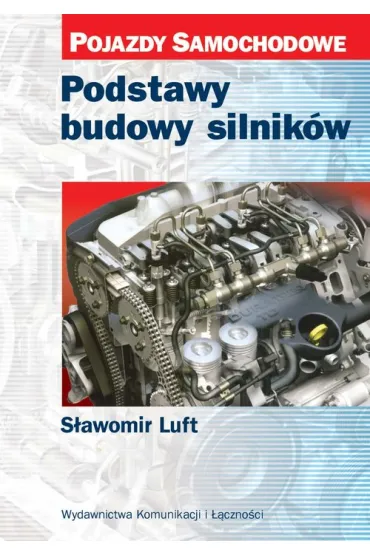 Podstawy budowy silnik�w - S�awomir Luft