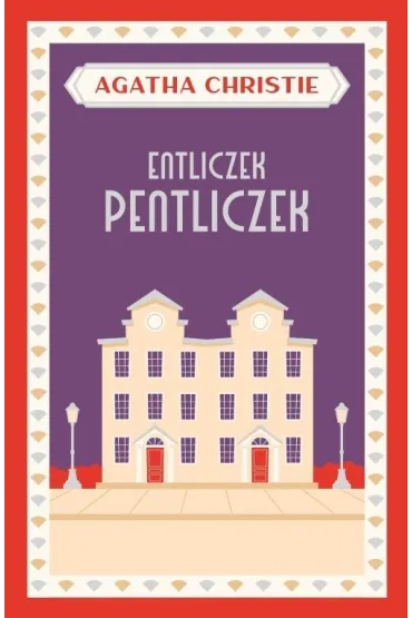 Entliczek pentliczek. Herkules Poirot. Tom 30 - Agatha Christie