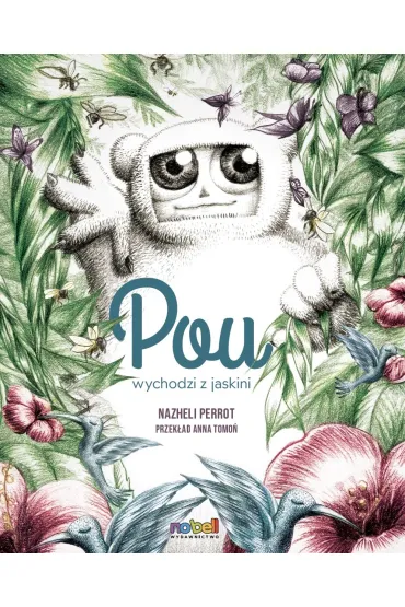 Pou wychodzi z jaskini - Nazheli Perrot
