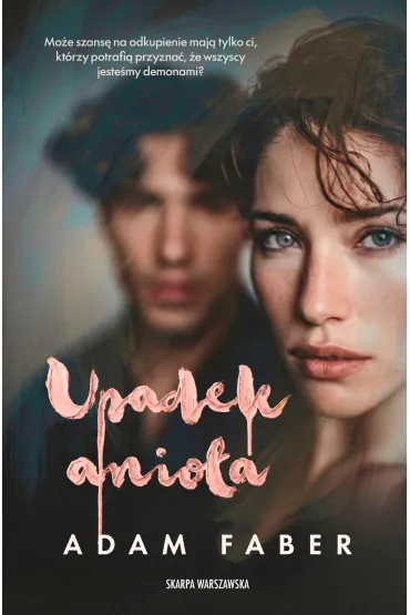 Upadek anio�a - Adam Faber