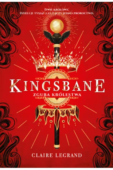 Kingsbane. Zguba kr�lestwa - Claire  Legrand