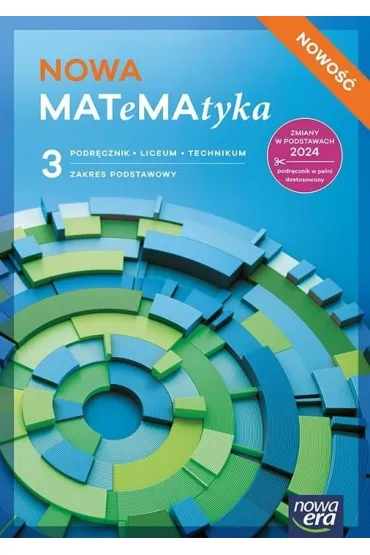 NOWA MATeMAtyka 3. Podr�cznik dla liceum og�lnokszta�c�cego i technikum. Zakres podstawowy. Edycja 2026 - Grzegorz Janocha, Joanna Czarnowska, Jolanta Weso�owska, Lech Cha�ko, Wojciech Babia�ski