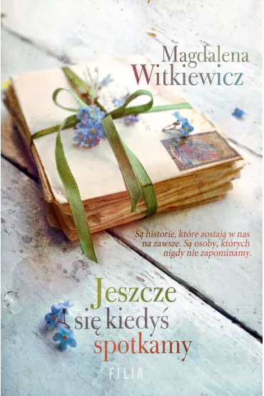 Jeszcze si kiedy spotkamy - Magdalena Witkiewicz