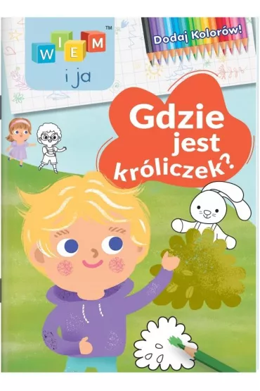 Gdzie jest kr�liczek. Dodaj kolor�w! Wiem i ja