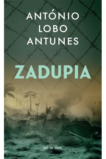 Zadupia - Ant�nio Lobo Antunes