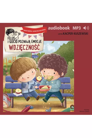 Audiobook Felu i Gucio poznaj emocje. Wdziczno mp3 - Katarzyna Kozowska, Marcin Mortka