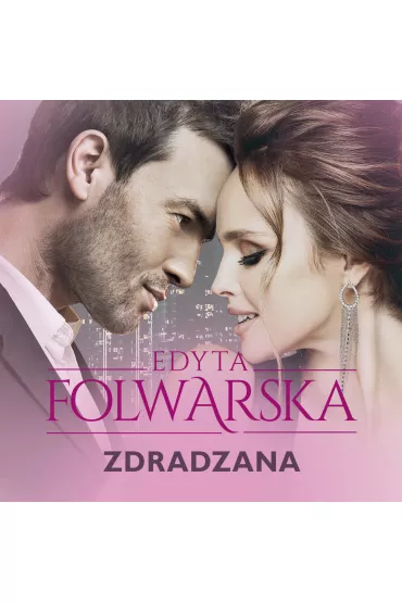 Audiobook Zdradzana mp3 - Edyta  Folwarska