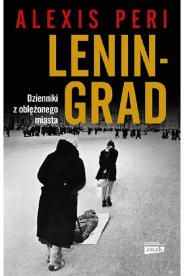 Leningrad. Dzienniki z obl�onego miasta - Alexis  Peri