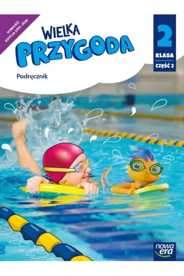 Wielka Przygoda. Podr�cznik. Klasa 2. Cz�� 2. Edukacja polonistyczna, przyrodnicza i spo�eczna - El�bieta Kacprzak, Joanna Winiecka-Nowak, Ma�gorzata Ogrodowczyk, Anna  �adzi�ska