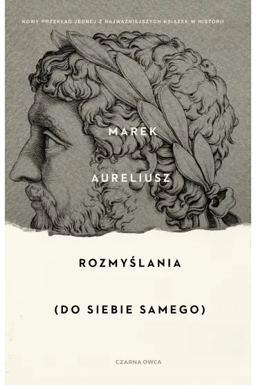 Rozmy�lania. Do siebie samego - Marek Aureliusz