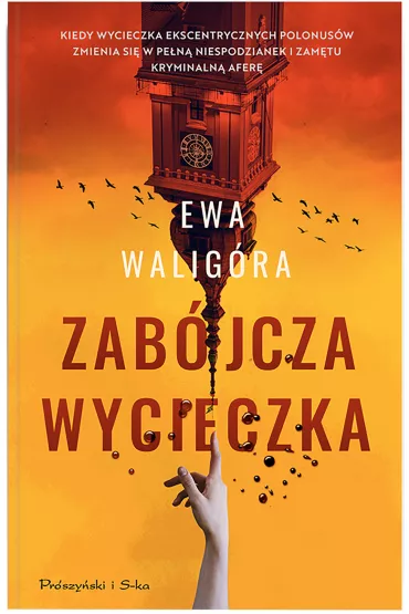 Zab�jcza wycieczka - Ewa  Walig�ra