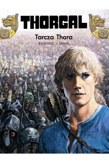 Tarcza Thora. Thorgal. Tom 31 - Grzegorz Rosi�ski, Jean Van Hamme