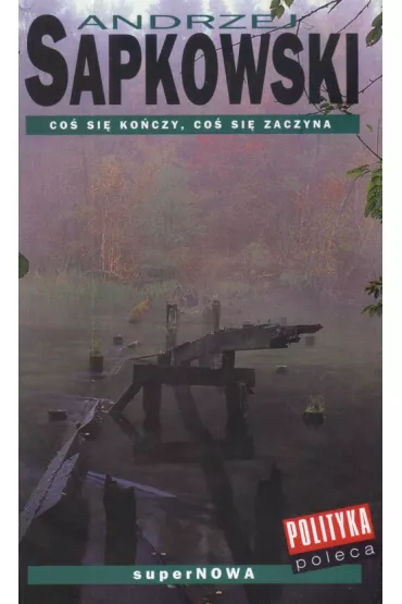 Co� si� ko�czy co� si� zaczyna